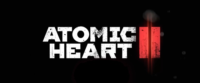 Новые детали Atomic Heart 2: до релиза несколько лет