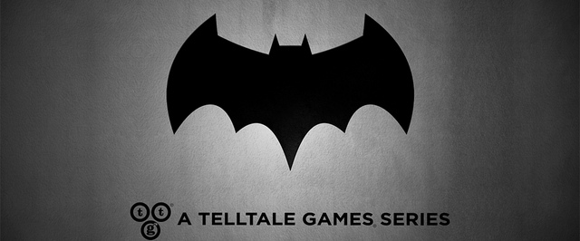 Batman от Telltale Games выйдет летом этого года