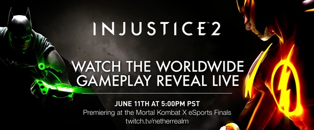 Первый геймплей Injustice 2 покажут 12 июня