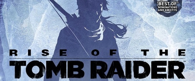Специальный трейлер Rise of the Tomb Raider: 20 Year Celebration