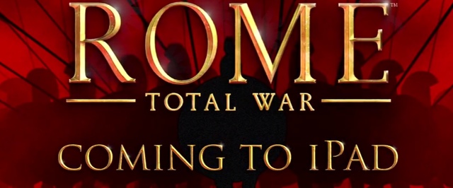 Rome: Total War выйдет на iPad 10 ноября