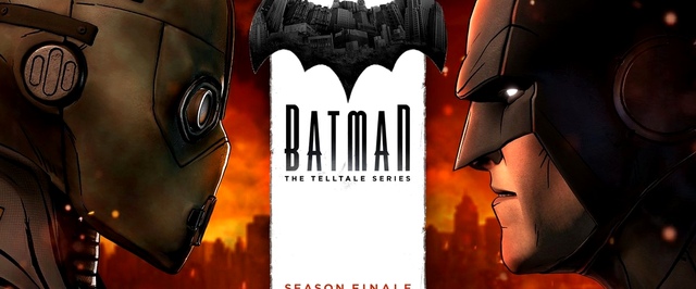 Короткий тизер финала первого сезона Batman — The Telltale Series