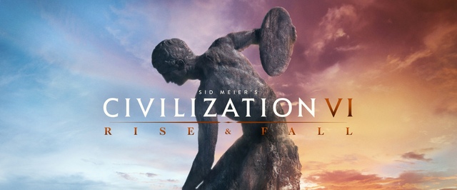 «Взлет и падение»: анонсировано первое дополнение для Sid Meiers Civilization 6