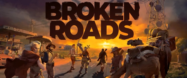 У постапокалиптической RPG Broken Roads появилась страница в Steam