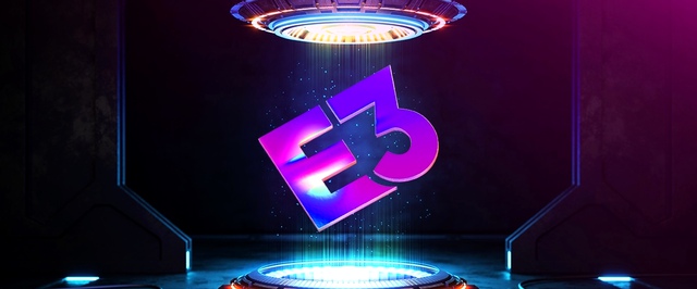 Выставка E3 2022 окончательно отменена, но шоу вернется в 2023 году