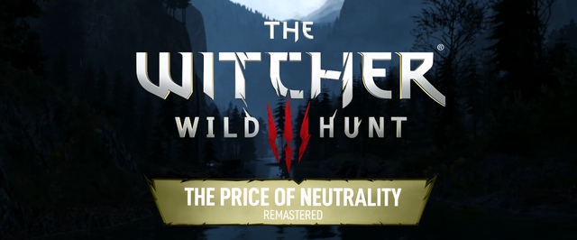 The Witcher 3 получила фанатский ремастер дополнения к первой The Witcher