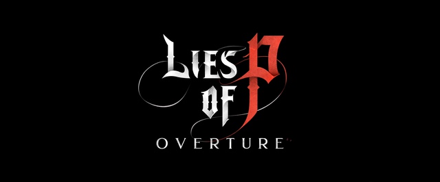 Трейлер Lies of P Overture — все еще без даты выхода