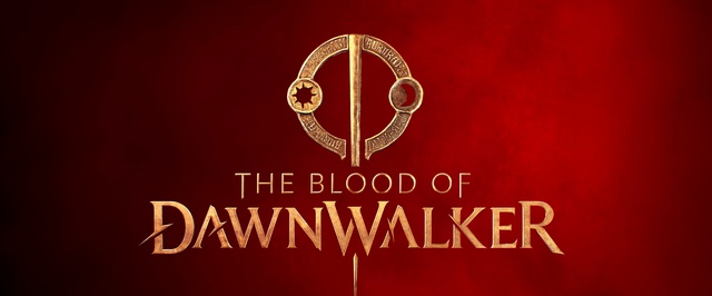 The Blood of Dawnwalker покажут 28 апреля — новые кадры