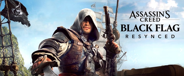 Assassins Creed Black Flag Resynced доделали, игра ушла на золото