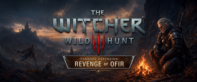 Геральт в Офире: обзорный трейлер фанатского аддона The Witcher 3 Revenge of Ofir