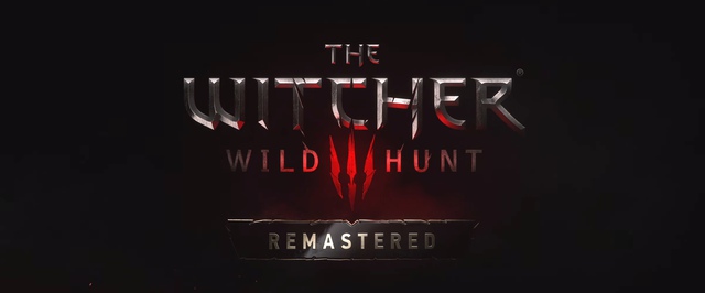 Первые детали ремастера The Witcher 3: что нового и что старого