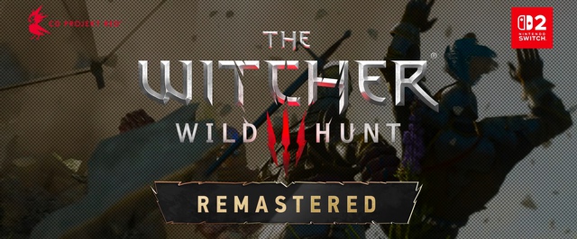 Геймплей ремастера The Witcher 3 и «Баллад прошлого» показали на Nintendo Switch 2